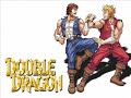 music from double dragon for the nes/gb. this track plays in mission 1, at the very beginning.
