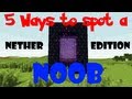 5 Ways to Spot a Noob in Minecraft - Nether Edition