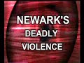 newark nj deadly violence