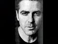 George Clooney, My One And Only Love