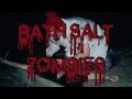BATH SALT ZOMBIES - OFFICIAL HD TRAILER [2012]