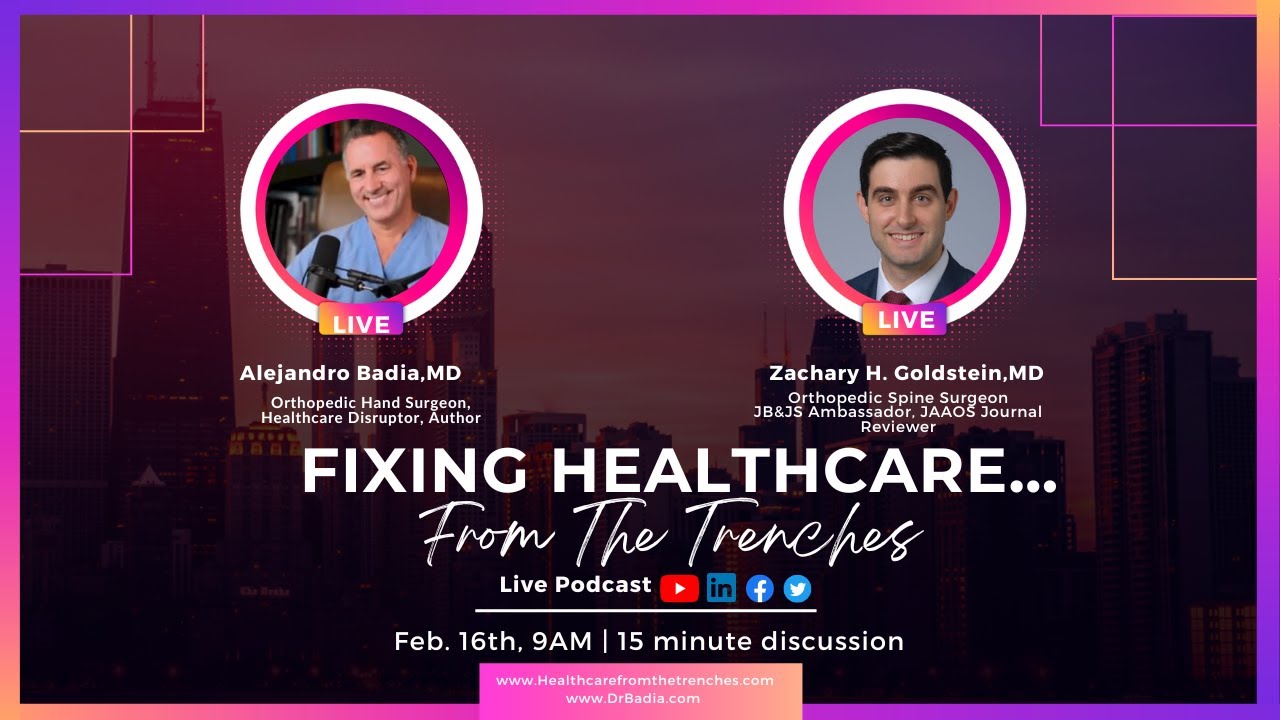 Dr. Goldstein on "Fixing Healthcare...From The Trenches" with Dr. Badia 
