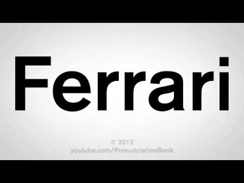 How To Pronounce Ferrari