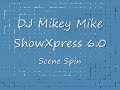 ShowXpress 6.0 Scene building room spin with DJ Mikey Mike