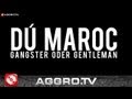 Du Maroc Gangster Oder Gentleman Official Music Video and Lyrics