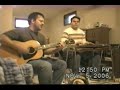 here's my friend joe and i doing a cover of 