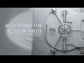 The Keys of Faith- Unlocking the Anointing The Keys of Faith- Unlocking the Anointing