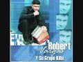 Robert Vargas Y Su Grupo Killa - El Añoñaito