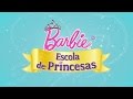 Filme Barbie Escola de Princesas