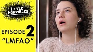 &quot;LMFAO&quot; | LITTLE HORRIBLES [S.1, Ep.2]