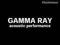 gamma ray   rebellion in dreamland unplugged   acoustic  