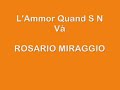 l ammor quand s n va rosario miraggio