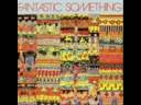 videos de FANTASTIC SOMETHING -  HURT KINGDOM