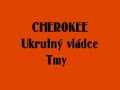 CHEROKEE Ukrutný vládce Tmy MNAMKA