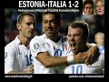 Cucchi & Repice in Estonia-Italia 1-2 (3/9/2010) Radiocronaca da Radio 1 RAI