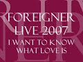 Foreigner - I Want to Know What Love Is