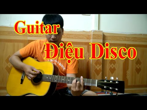 Hướng dẫn Guitar đệm hát - Bài 11: Điệu Disco đơn giản và Kỹ thuật chách câm - Guitar Tiến Quyết Hướng dẫn Guitar đệm hát - Bài 11: Điệu Disco đơn giản và Kỹ thuật chách câm - Guitar Tiến Quyết