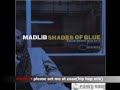 Madlib - Please set me at ease (hip hop mix)