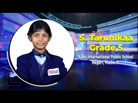 Kalvi Talks | Season 4 | S. Tarunikaa - Grade 5 | The Joys of Being Small | Kalvi School - Madurai.