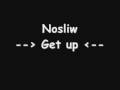 Nosliw - Get up