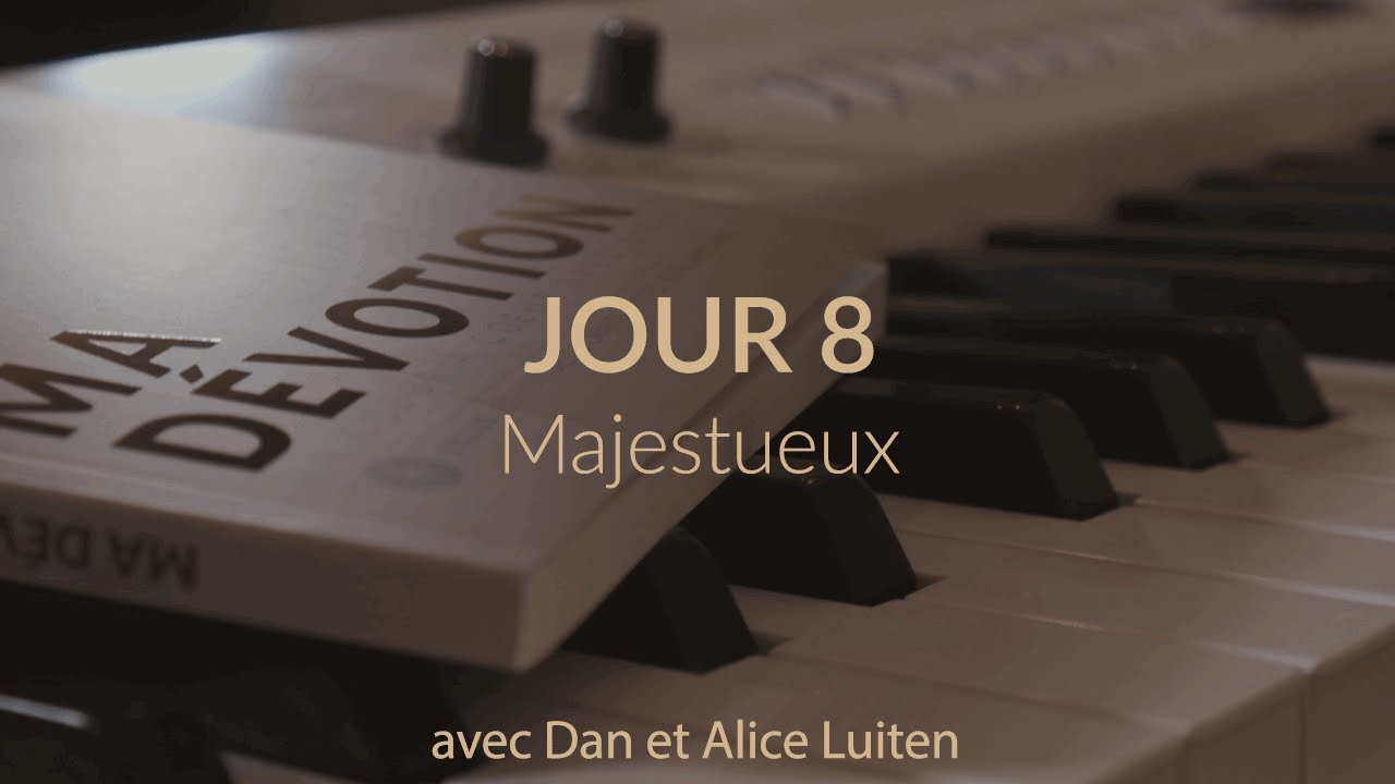 Dan & Alice - "Ma Dévotion" - 08 Majestueux