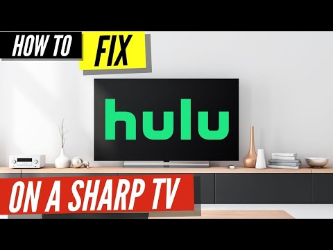 video-linktoworks-How to Fix Hulu on a Sharp TV