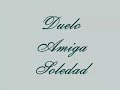 duelo amiga soledad