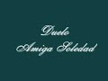 duelo amiga soledad