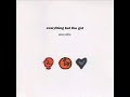 Everything But the Girl – Driving (Acoustic Mix)