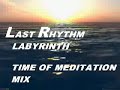 Last Rhythm - Labyrinth Last Rhythm - Labyrinth