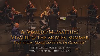 M. Matthys - Vivaldi @ the Movies, Summer (live) with Marc Matthys Trio