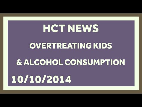 Overtreating Kids, and the Shocking Truth About Alcohol in the US: Healthcare Triage News