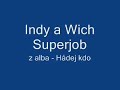 Superjob - Indy a Wich