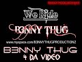 When We Ride On Our Enemies Tupac B3NNY THUG When We Ride On Our Enemies Tupac B3NNY THUG
