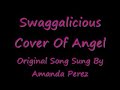 Re: Amanda Perez Angel Instrumental Karaoke Remake Swaggalicious Cover Of Angel