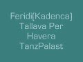 Feridi(Kadenca) Tallava Ferizajit