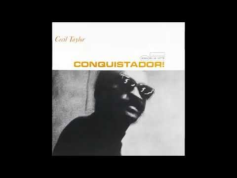 Cecil Taylor - Conquistador 1969