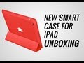 New Smart Case For iPad Unboxing & First Look