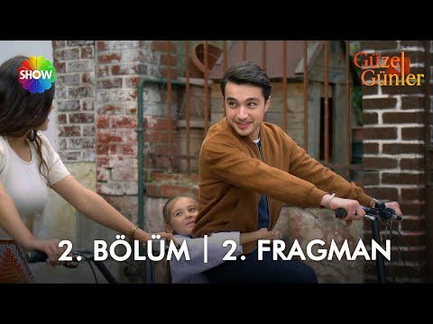 Güzel Günler 2. Bölüm 2. Fragmanı                                                                                                                                                                                                                         
