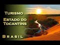 Turismo Estado do Tocantins - Brasil