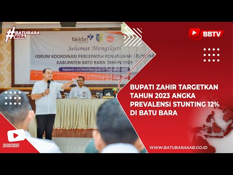 BUPATI ZAHIR TARGETKAN TAHUN 2023 ANGKA PREVALENSI STUNTING 12% DI BATU BARA