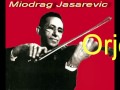 Miodrag Jasarevic Orjent kolo