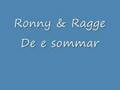 Det är sommar - Ronny & Ragge