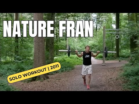 CrossFit “Nature Fran” by Hillseeker Fitness CrossFit “Nature Fran” by Hillseeker Fitness
