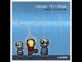 Vibe Tribe - LFobia