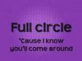 Miley Cyrus Full Circle (With Lyrics)