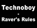 Technoboy - Raver`s Rules Technoboy - Raver`s Rules