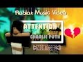 ~Attention~Roblox Music Video