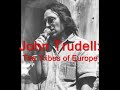 John Trudell - Tribes of Europe