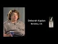 Deborah Kaplan, Berkeley, CA: "Why This Project is Important"